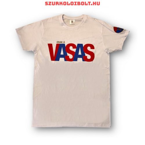 Vasas póló - Vasas szurkolói póló "Csak a VASAS" felirattal (fehér)